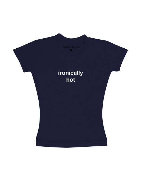 Ironically Hot Baby Tee